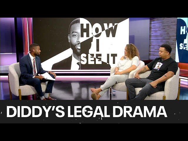 How I See It: Diddy and his legal drama