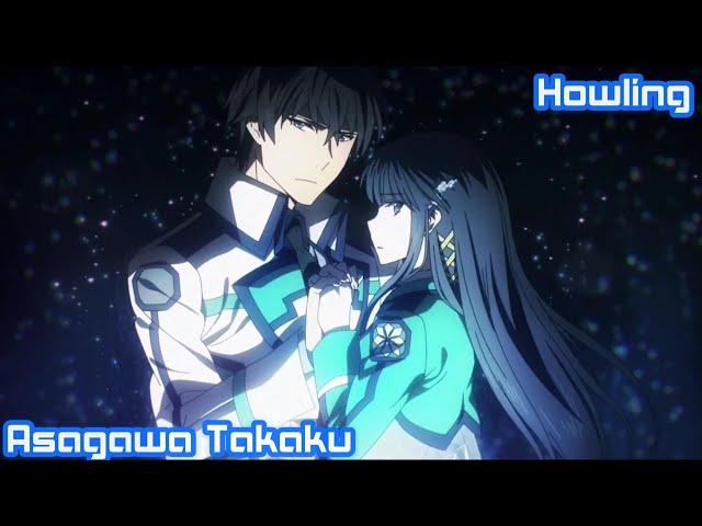 【Lyrics AMV】Howling_Mahouka Koukou no Rettousei Season 2 OP Full_ASCA