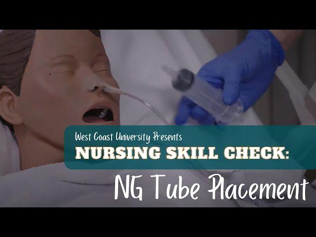 Nursing Skill Check: NG Tube Placement