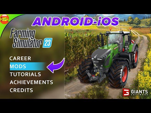 Let’s Talk about “Mods” in Farming Simulator 23 Mobile - Android iOS