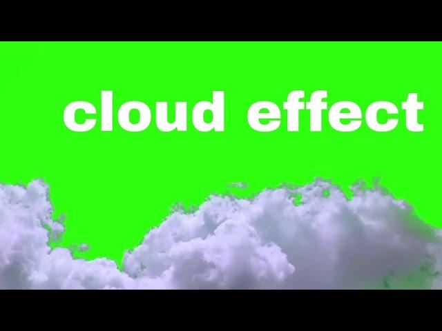 Cloud Green Screen Effects