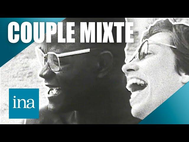 Être un couple mixte en 1966 | Archive INA