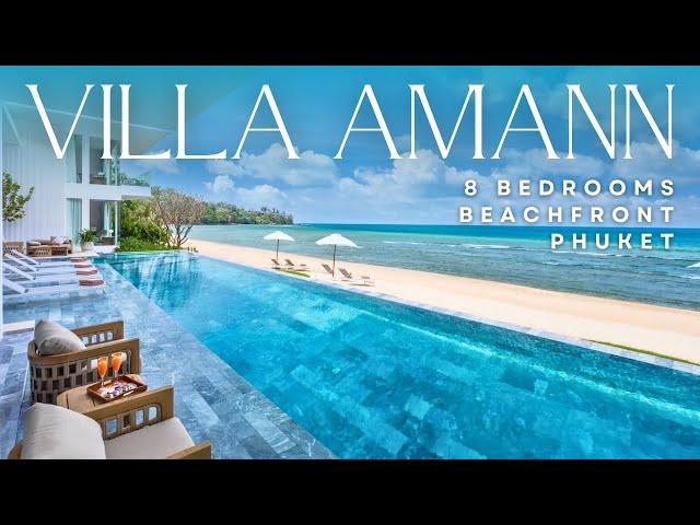 Villa AMANN Phuket - Beachfront Luxury Villa w/ 8 Bedrooms