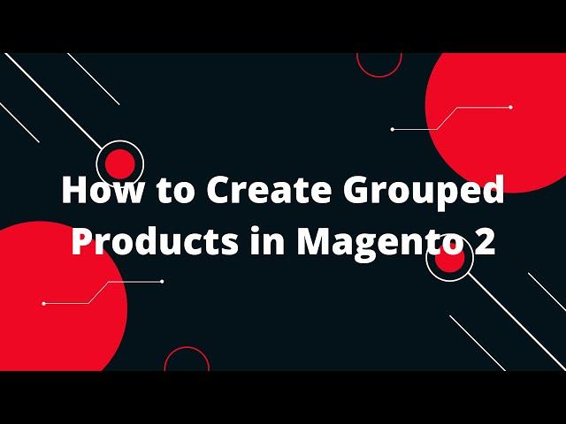 Magento 2 Tutorials for Beginners In Hindi #11 | How to Create Grouped Products in Magento 2