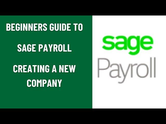 Beginners Guide to Sage Payroll-(Creating a New Company)