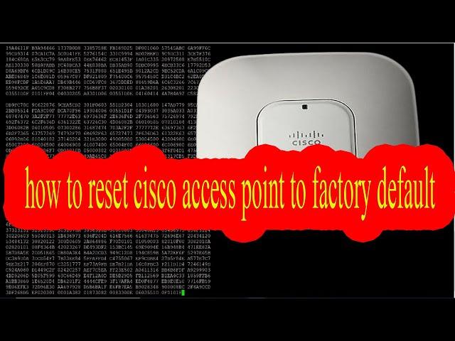 how to reset cisco access point to factory default