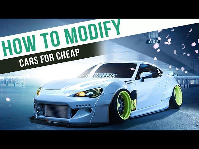 How To Modify Cars For CHEAP