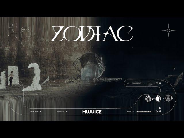 Mujuice - Zodiac (Official Music Video)