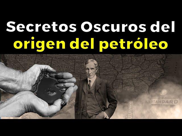 El oscuro origen del petróleo en EEUU y Rockefeller