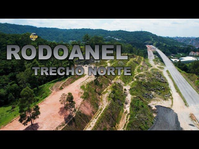 OBRAS RODOANEL TRECHO NORTE A TENDÊNCIA NATURAL QUE SIGA AVANÇANDO E ABRINDO NOVOS CANTEIROS