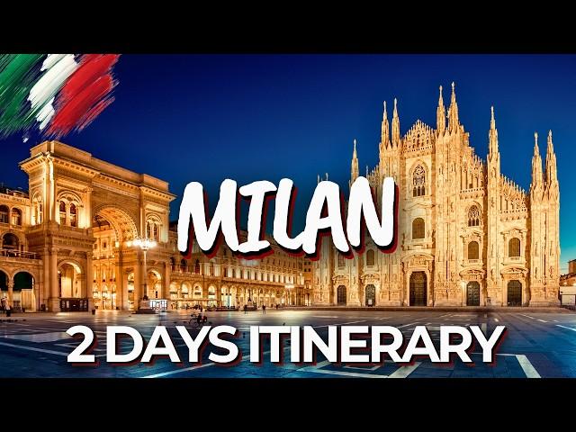 2 Days in Milan, Italy - The Perfect Itinerary!