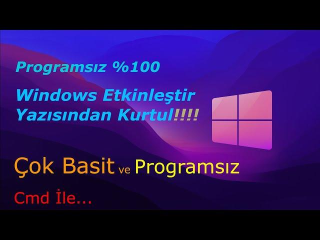 Windows Etkinleştir Yazısı Kaldırma Programsız %100