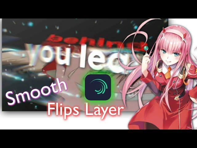 Tutorial Smooth Flips Layer Like After Effects And Particular | Alight Motion |