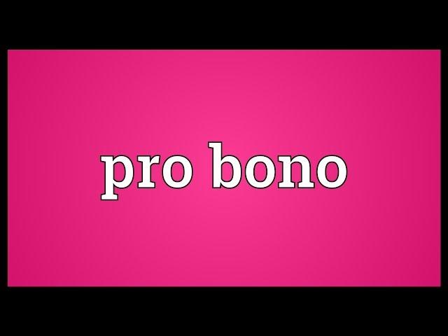 Pro bono Meaning