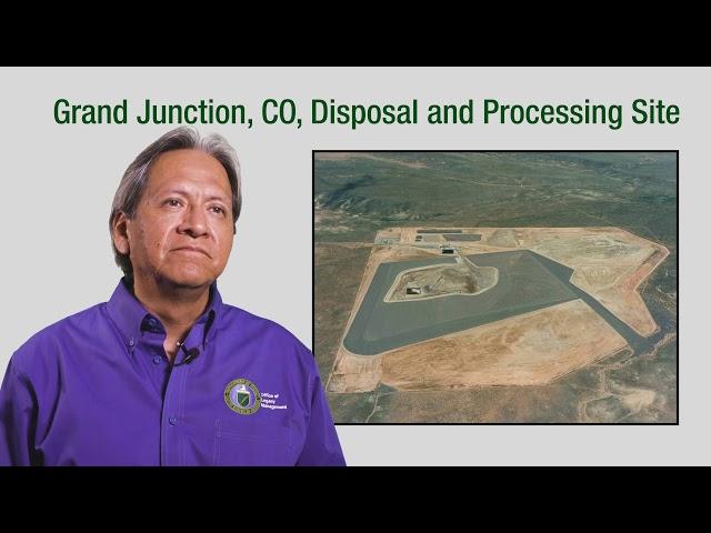 Grand Junction, CO, Disposal/Processing Site (Office of Legacy Management Site Video)