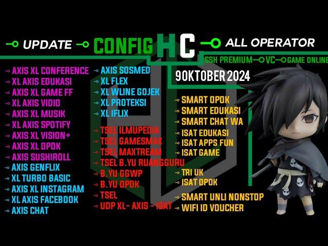 UPDATE CONFIG HC | AXIS GAME, XL, INDOSAT, TELKOMSEL, B.YU, SMARTFREN || 9 OKT 2024