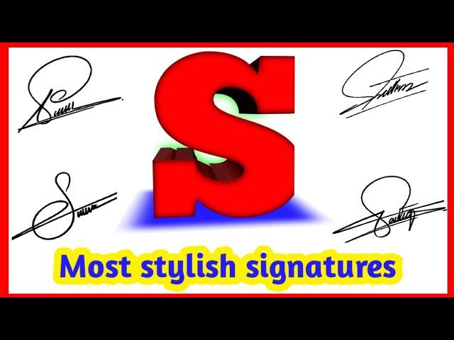  S signature style | S letter signature style | Signature style of my name