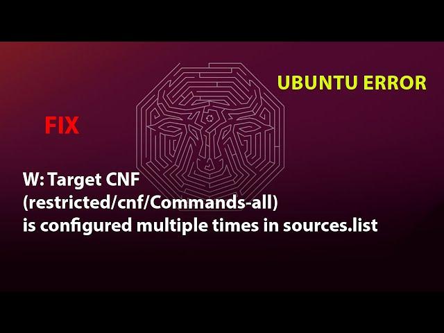 W: Target CNF (restricted/cnf/Commands-all) is configured multiple times in /etc/apt/sources.list