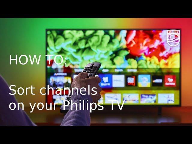 How to sort channels on your Philips TV