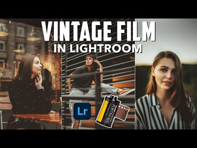 HOW TO EDIT KODAK PORTRA 400 LOOK | Vintage Film FREE Preset |  Lightroom Editing Tutorial 2020