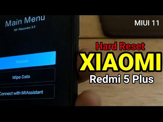 How to Hard Reset Xiaomi Redmi 5 Plus MIUI 11