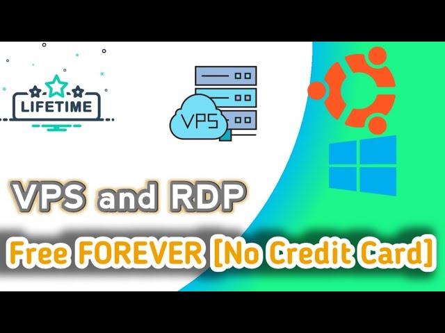 How to get a Free VPS and RDP Server Without Credit Card [Free for Life]