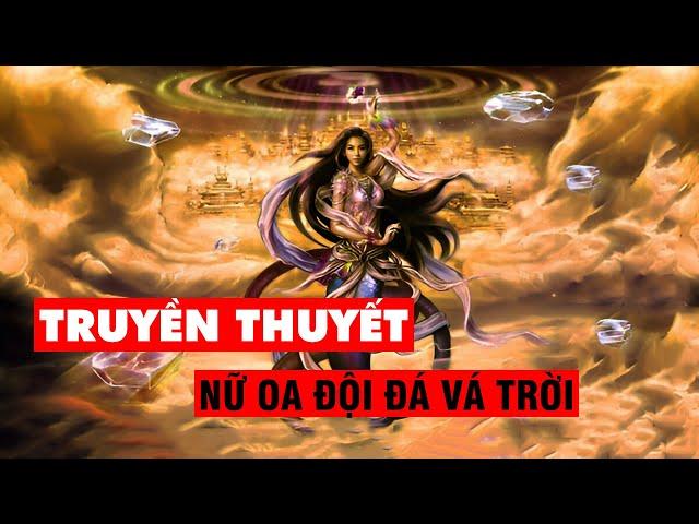 Nữ Oa nương nương Thần đội đá vá trời trong Truyền Thuyết