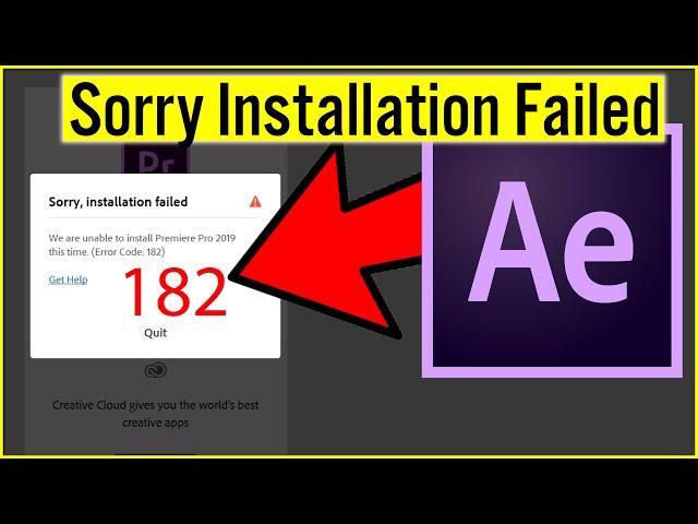 How to Fix Sorry Installation Failed Adobe After Effects (Error Code 182)