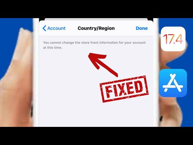 FIX: You cannot change the storefront information for your account at this time iPhone iOS 17