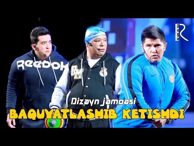 Dizayn jamoasi - Baquvatlashib ketishdi | Дизайн жамоаси - Бакуватлашиб кетишди