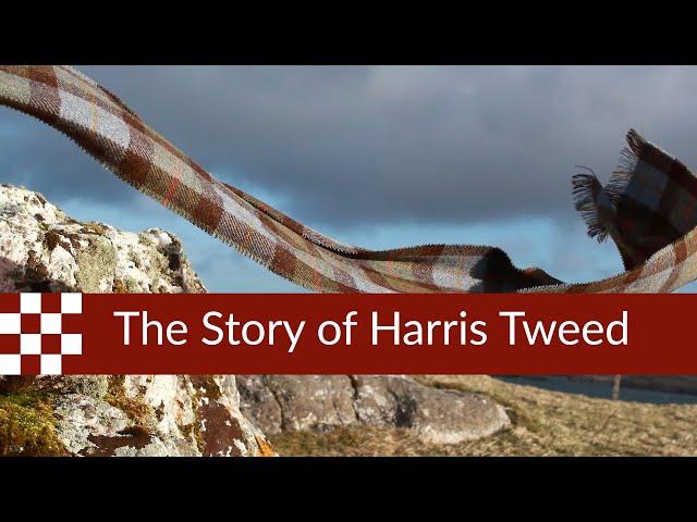 The Astonishing Story of Harris Tweed