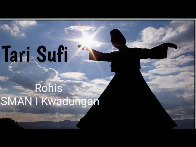 Tari Sufi Rohis SMAN I Kwadungan ( Dokumentasi Kegiatan)- Rubiati GPAI