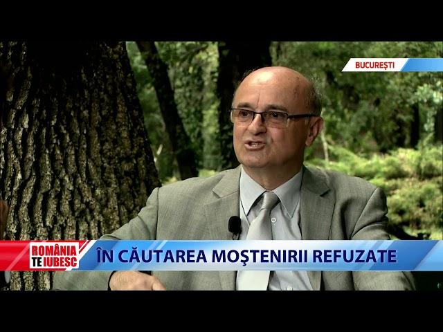 ROMÂNIA, TE IUBESC! - ÎN CĂUTAREA MOȘTENIRII REFUZATE