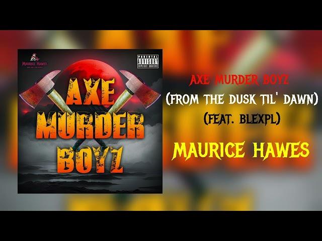 AXE MURDER BOYZ (based on From Dusk til Dawn) (feat. Blex6pl) (Offical Audio) (prod. by Ryini Beats)