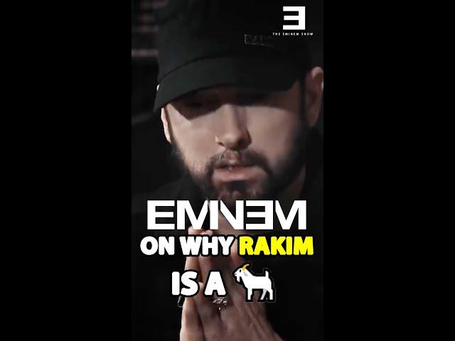 Eminem Explains Why RAKIM Is A GOAT