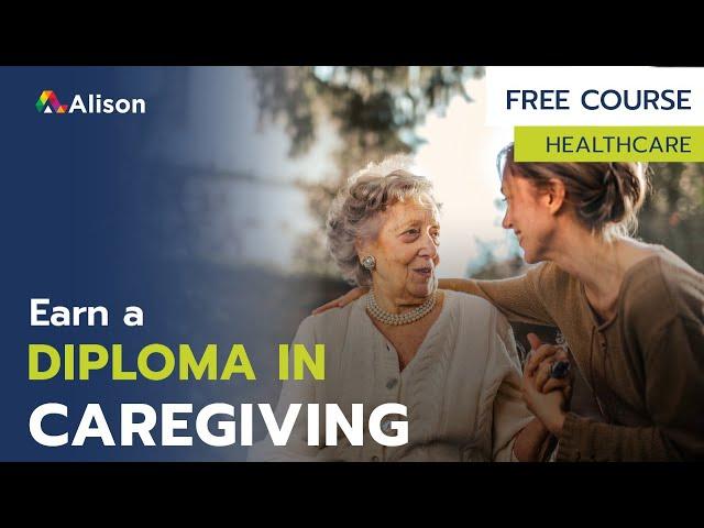 Diploma in Caregiving - Free Online Course with Certificate