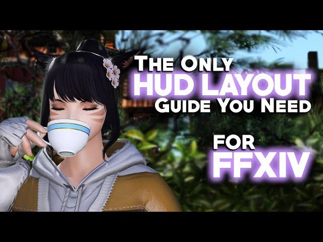 [FFXIV] Hotbar & Hud Layout Guide