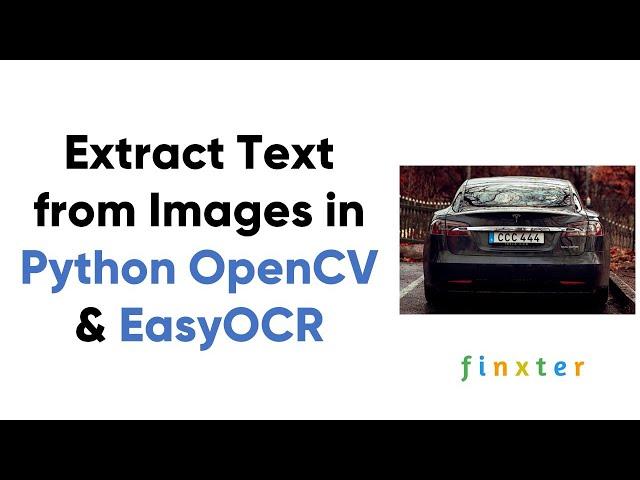 How to Extract Text from Images in Python using OpenCV and EasyOCR