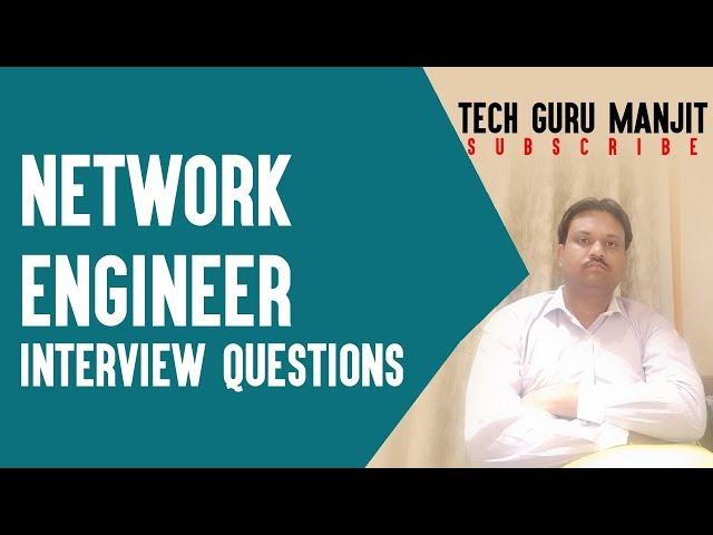 Network Engineer Interview Questions