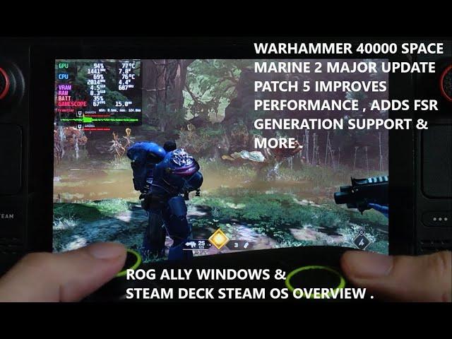 Warhammer 40K Space Marine 2 Major Update 5 Adds FSR 3.1 Frame Gen | Rog Ally Steam Deck Performance