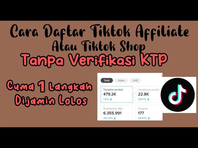 CARA DAFTAR TIKTOK AFFILIATE ATAU TIKTOK SHOP TANPA VERIFIKASI KTP