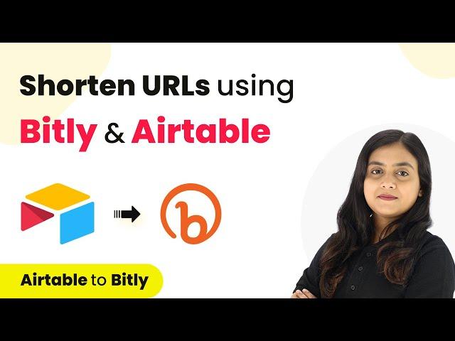 How to Shorten URLs using Bitly & Airtable | Bitly Airtable Automation