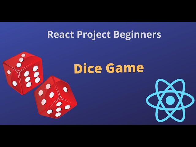 Build Dice Game in React JS | Beginners React Project