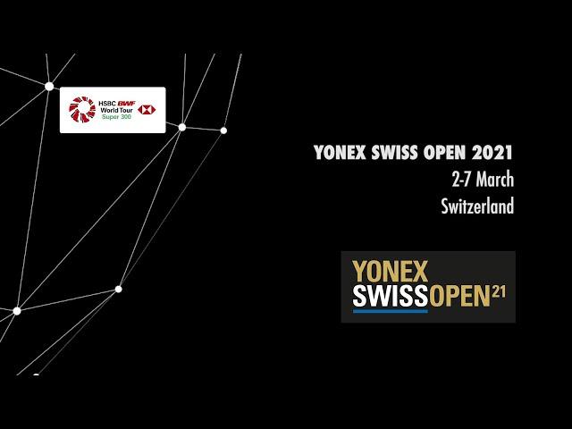 YONEX Swiss Open 2021 | 2-7 March