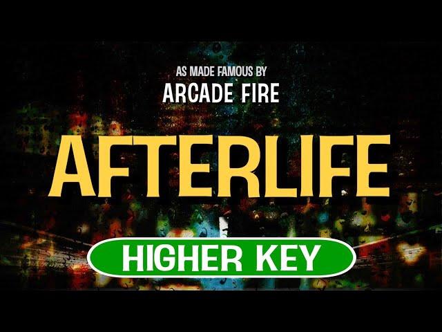 Afterlife (Karaoke Higher Key) - Arcade Fire