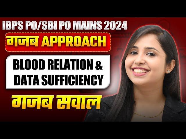 MAINS REASONING IBPS PO & SBI PO 2024 | Mains Level Blood Relation & Data Sufficiency | SMRITI SETHI