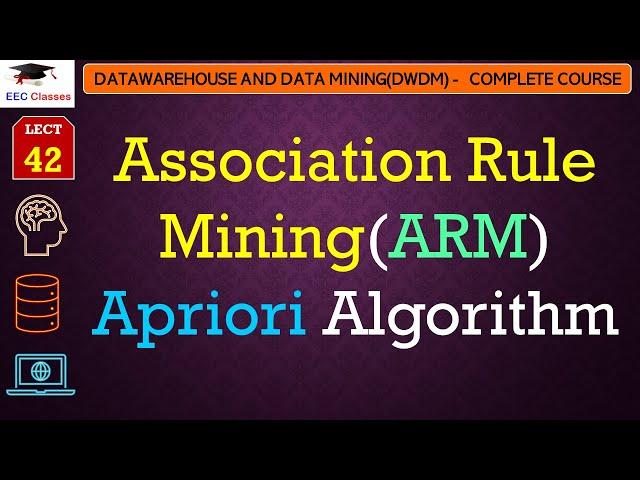 L42: Association Rule Mining(ARM) | Apriori Algorithm | Example | Data Mining Lectures in Hindi