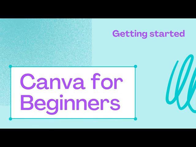 Canva for Beginners 2021 | Official Canva Course - 29mins