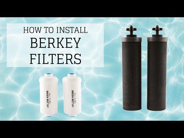 How to Install Berkey Filters | Bumblebee Apothecary