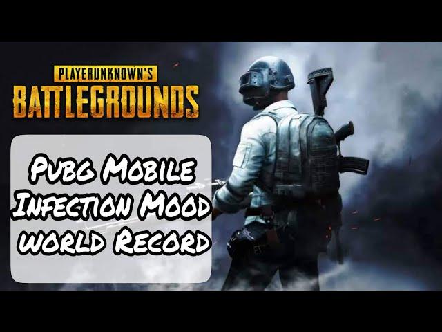 PUBG MOBILE INFECTION MODE WORLD RECORD